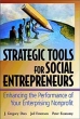 Strategic Tools for Social Entrepreneurs: Enhancing the Performance of Your Enterprising Nonprofit 2002 г Суперобложка, 360 стр ISBN 0-471-15068-1 Язык: Английский инфо 6542a.